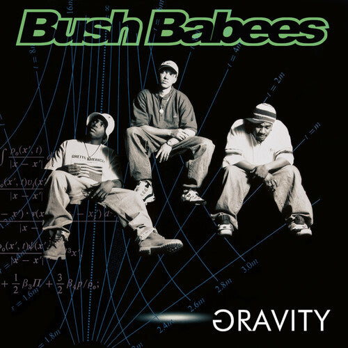 Bush Babees: Gravity