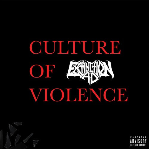 Extinction a.D.: Culture Of Violence