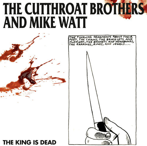 Cutthroat Brothers / Watt, Mike: The King Is Dead