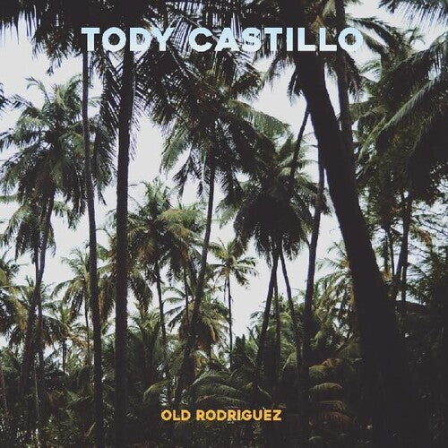 Castillo, Tody: Old Rodriguez