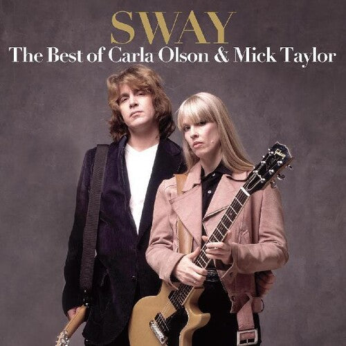 Olson, Carla / Taylor, Mick: Sway: The Best Of Carla Olson & Mick Taylor