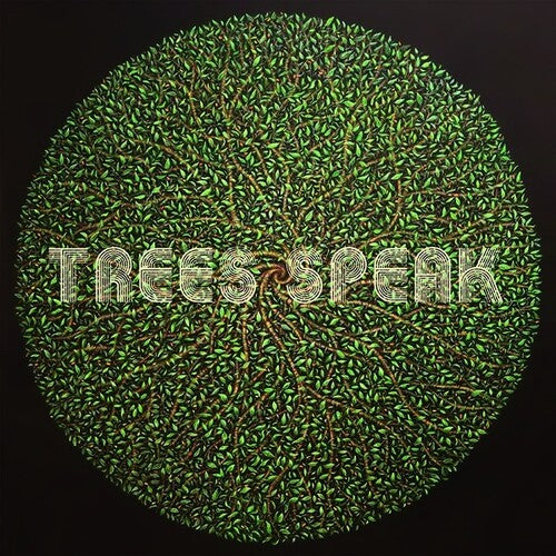 Trees Speak: Trees Speak