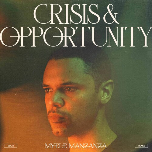 Manzanza, Myele: Crisis & Opportunity 2 - Peaks