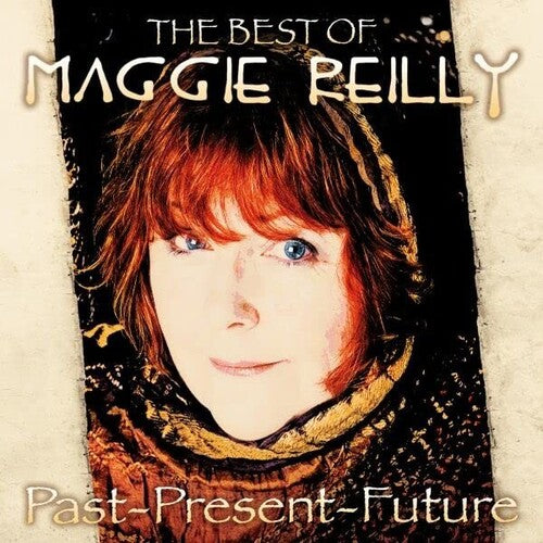 Reilly, Maggie: Past, Present and Future