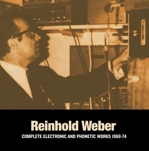 Weber, Reinhold: Complete Electronic & Phonetic Works