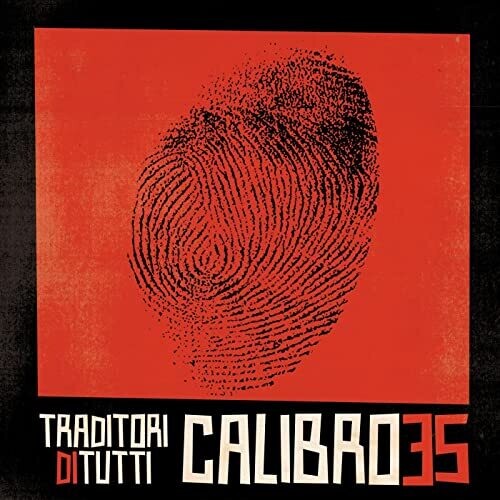 Calibro 35: Traditori Di Tutti