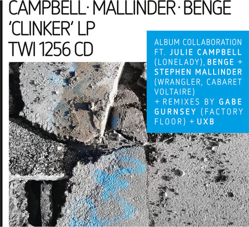 Campbell, Mallinder, Benge: Clinker (expanded)