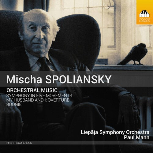 Spoliansky / Liepaja Symphony Orch / Mann: Orchestral Music