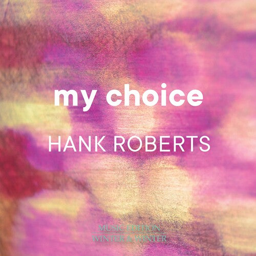 Roberts / Roberts: My Choice