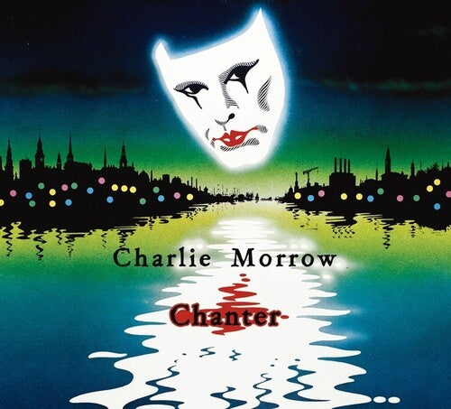 Morrow, Charlie: Chanter