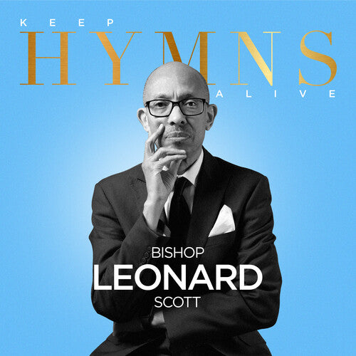 Scott, Bishop Leonard: Keep Hymns Alive