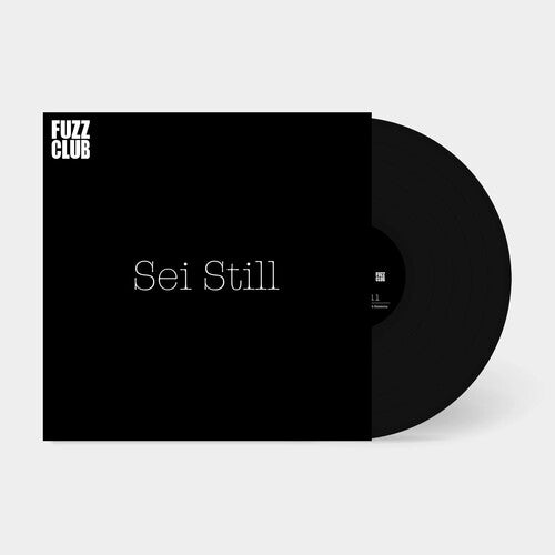 Sei Still: Fuzz Club Session [180-Gram Vinyl]