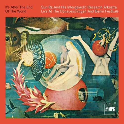 Sun Ra: It's After The End Of The World