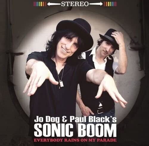 Jo Dog / Paul Blacks Sonic Boom: Everyone Rains On My Parade