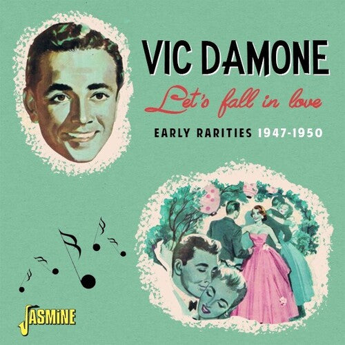 Damone, Vic: Let's Fall In Love: Early Rarities 1947-1950