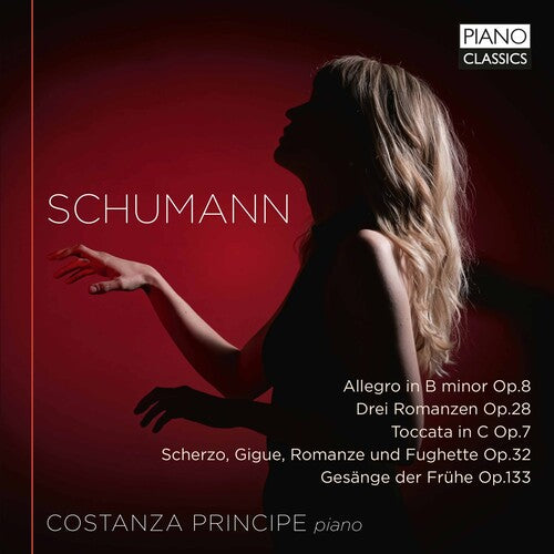 Schumann / Costanza Principe: Piano Music