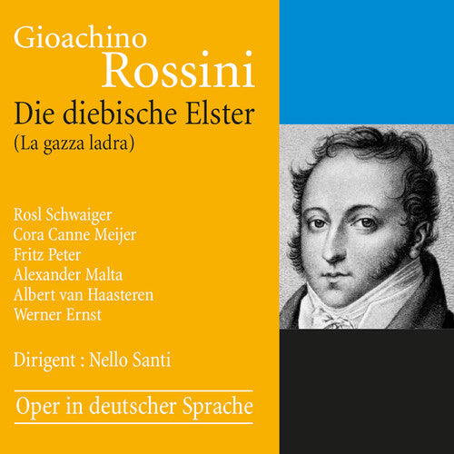 Rossini / Schwaiger / Peter: Die Diebische Elster