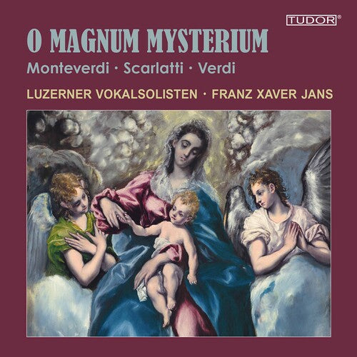 Monteverdi / Vokalsolisten: O Magnum Mysterium