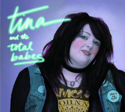 Tina & Total Babes: She's So Tuff