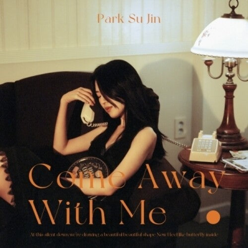 Park Su Jin: Come Away With Me