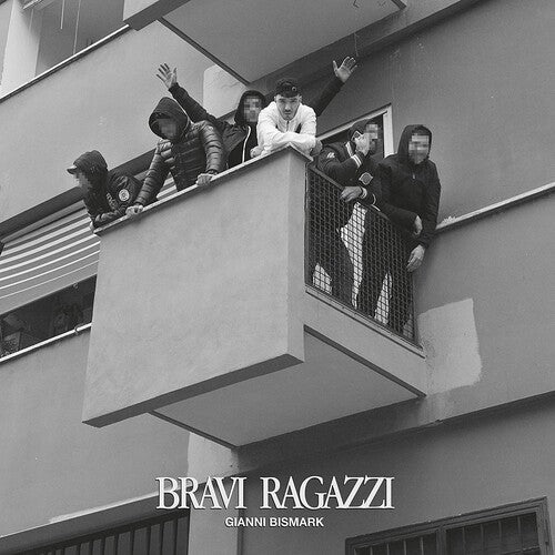 Gianni Bismark: Bravi Ragazzi