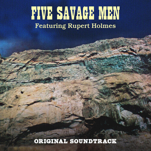 Holmes, Rupert: Five Savage Men (Original Soundtrack)