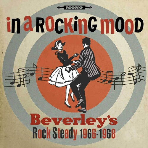 In a Rocking Mood: Ska Rock Steady & Reggay From: In A Rocking Mood: Ska Rock Steady & Reggay From Bevereley's 1966-1968 / Various