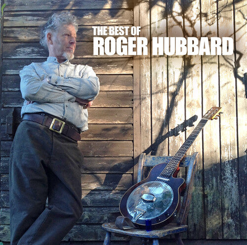 Hubbard, Roger: The Best Of