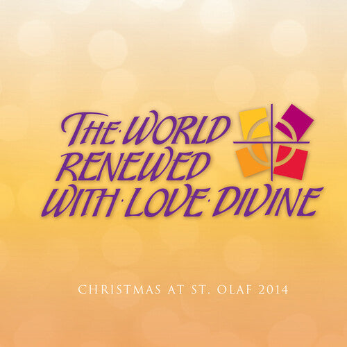 World Renewed with Love Divine / Various: World Renewed with Love Divine