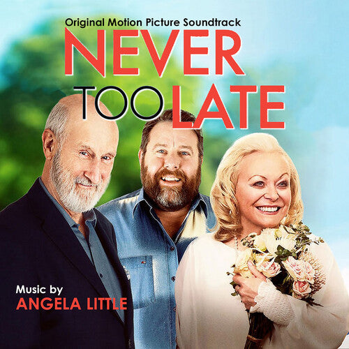 Little, Angela: Never Too Late: Original Motion Picture Soundtrack