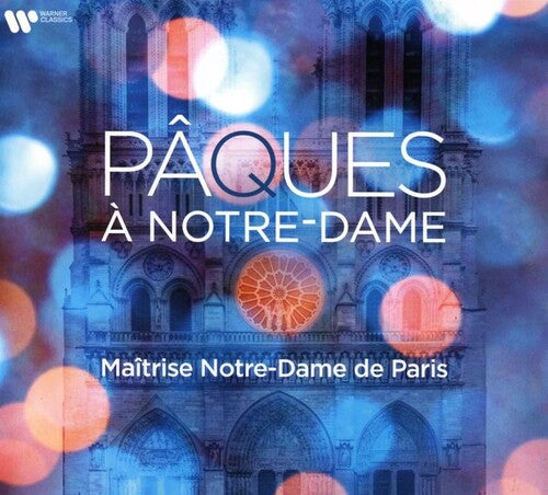 Maitrise Notre-Dame De Paris: Paques a Notre-Dame