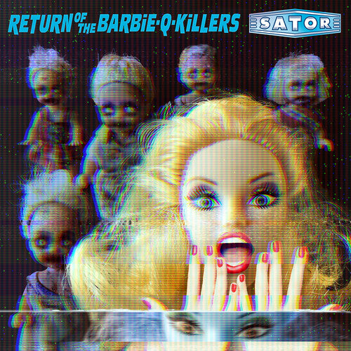 Sator: Return Of The Barbie-q-killers