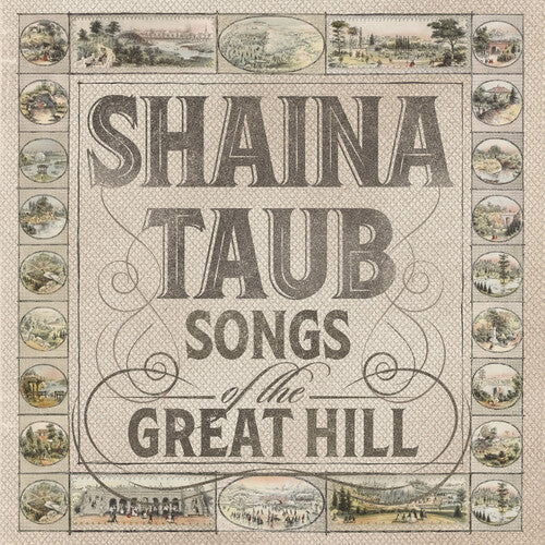 Taub, Shaina: Songs Of The Great Hill