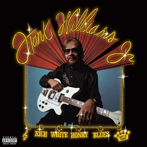 Williams Jr, Hank: Rich White Honky Blues