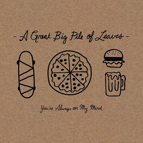 A Great Big Pile of Leaves: You're Always On My Mind - CASSETTES