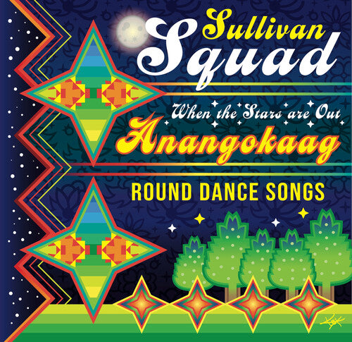 Sullivan Squad: Anangokaag- When The Stars Are Out