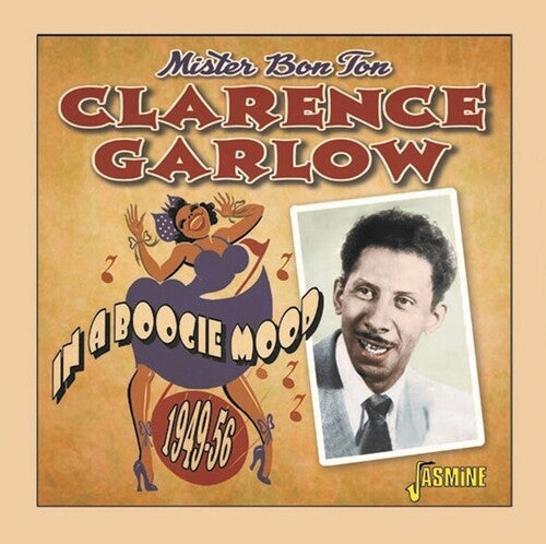 Garlow, Clarence: In A Boogie Mood 1949-1956