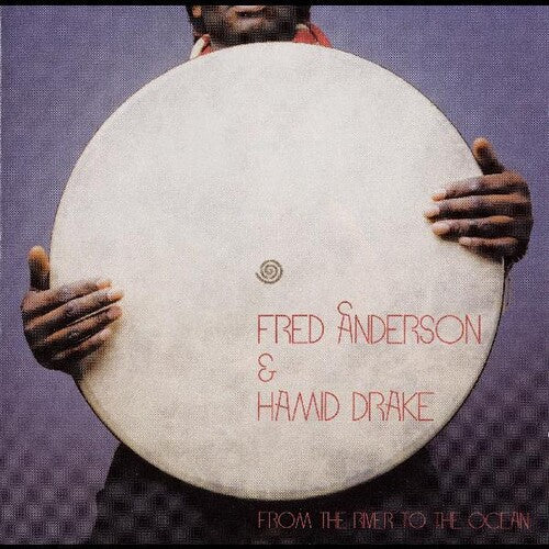 Anderson, Fred / Drake, Hamid: From The River To The Ocean