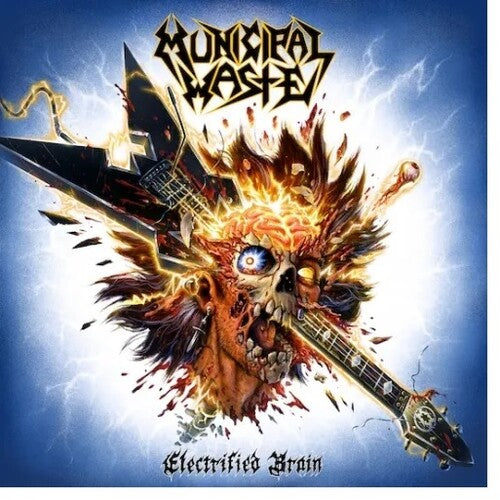 Municipal Waste: Electrified Brain