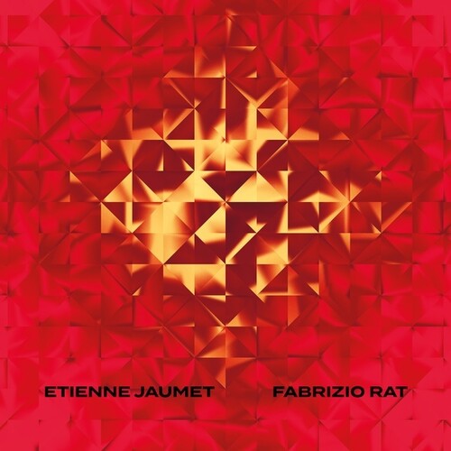 Jaumet, Etienne & Fabrizio Rat: Etienne Jaumet & Fabrizio Rat