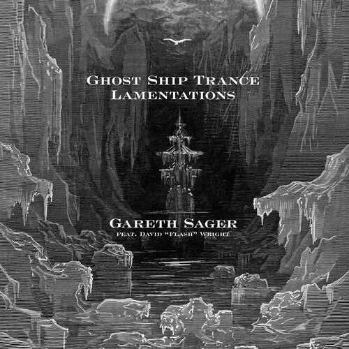 Sager, Gareth: Ghost Ship Trance Lamentations