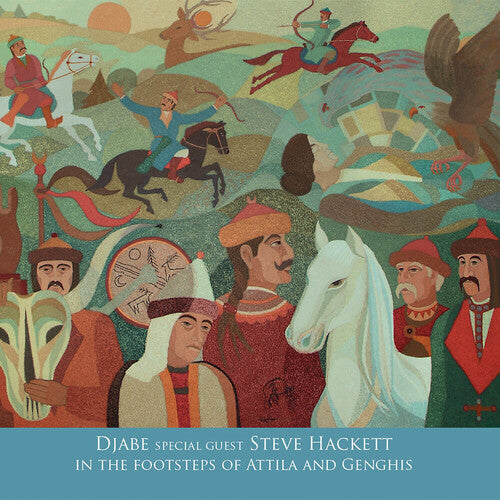 Djabe / Hackett, Steve: In the Footsteps of Attila and Genghis