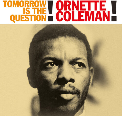 Coleman, Ornette: Tomorrow Is The Question - 180gm Vinyl