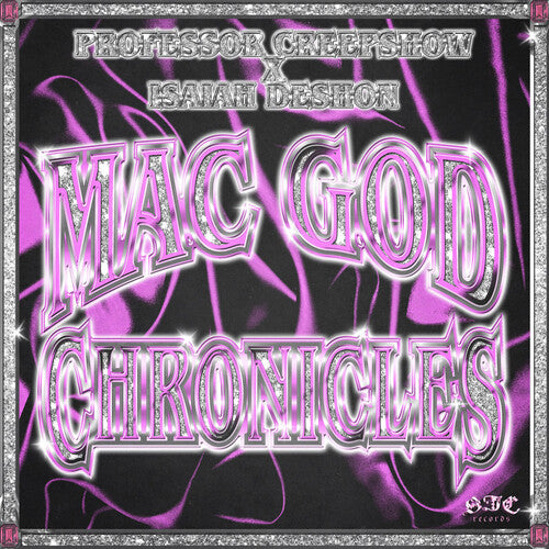 Professor Creepshow / Deshon, Isaiah: Mac God Chronicles