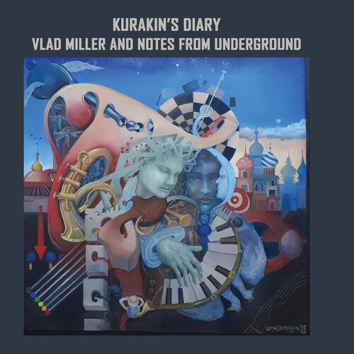 Miller, Vlad & Notes From Underground: Kurakin'S Diary