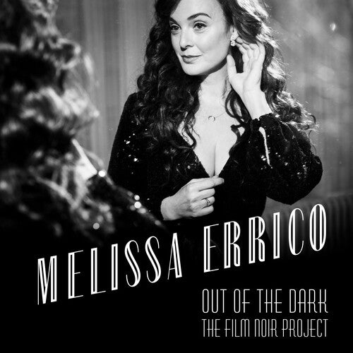 Errico, Melissa: Out Of The Dark - The Film Noir Project