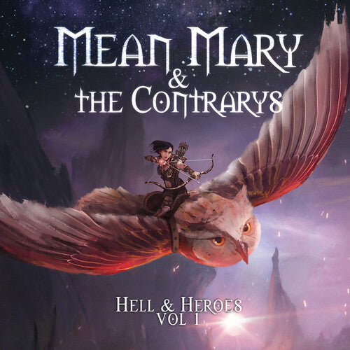 Mean Mary & the Contarys: Hell & Heroes Vol. 1