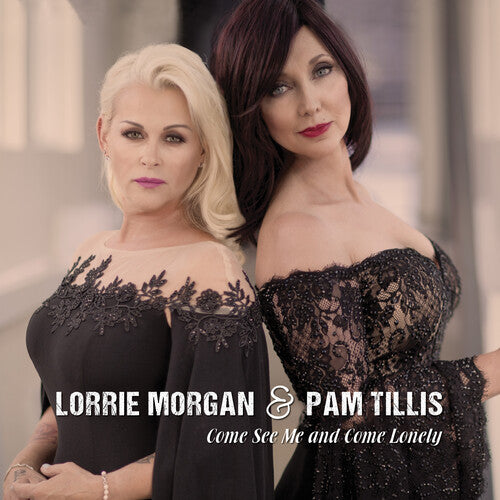 Morgan, Lorrie / Tillis, Pam: Come See Me & Come Often - Gold