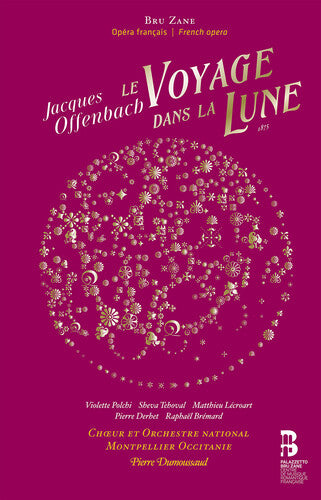 Offenbach / Dumoussaud: Le Voyage Dans la L