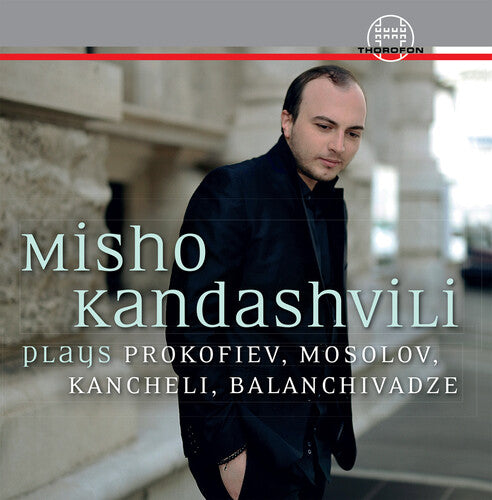 Azarashvili / Kandashvili: Misho Kandashvili Plays Prokof